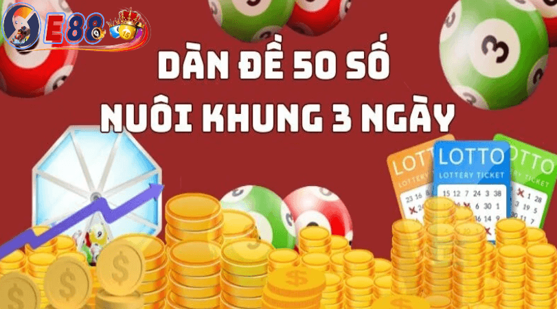 Dàn đề 50 số khung 3 ngày tại E88